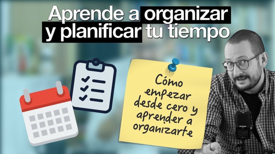 Cómo administrar mejor tu tiempo