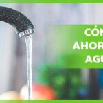 Cómo ahorrar agua