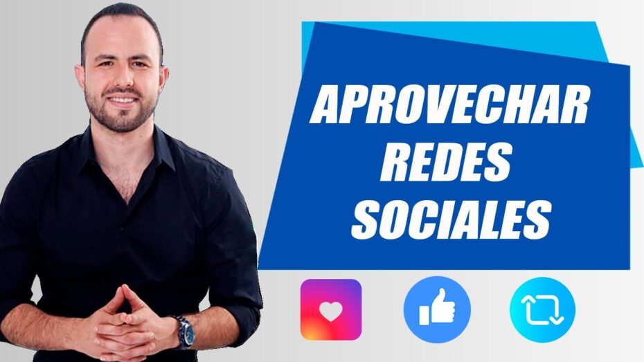 Cómo aprovechar las redes sociales en el trabajo