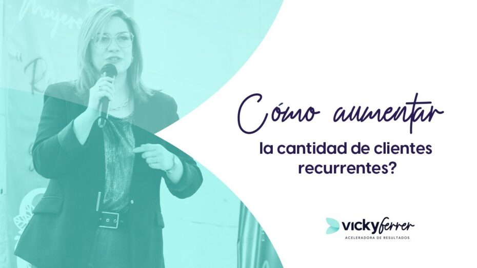 Cómo aumentar la cantidad de clientes
