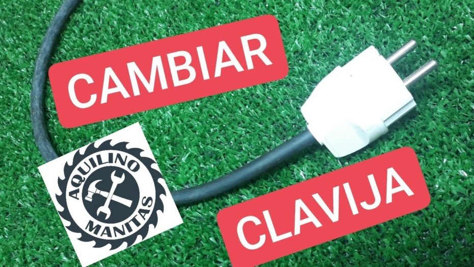 Cómo cambiar clavijas o enchufes