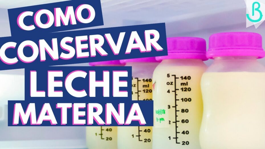 Cómo conservar la leche materna