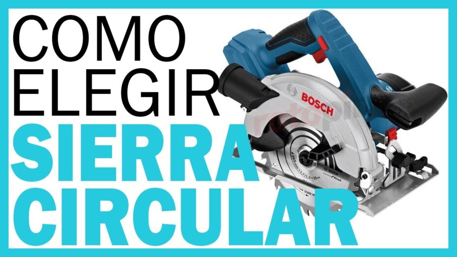 Cómo elegir y usar la sierra circular