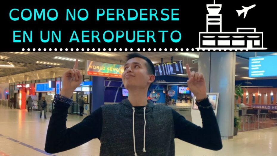 Cómo evitar perderse en un aeropuerto