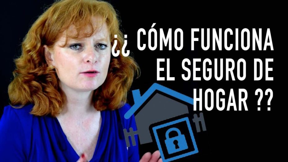 Cómo funciona el seguro de hogar