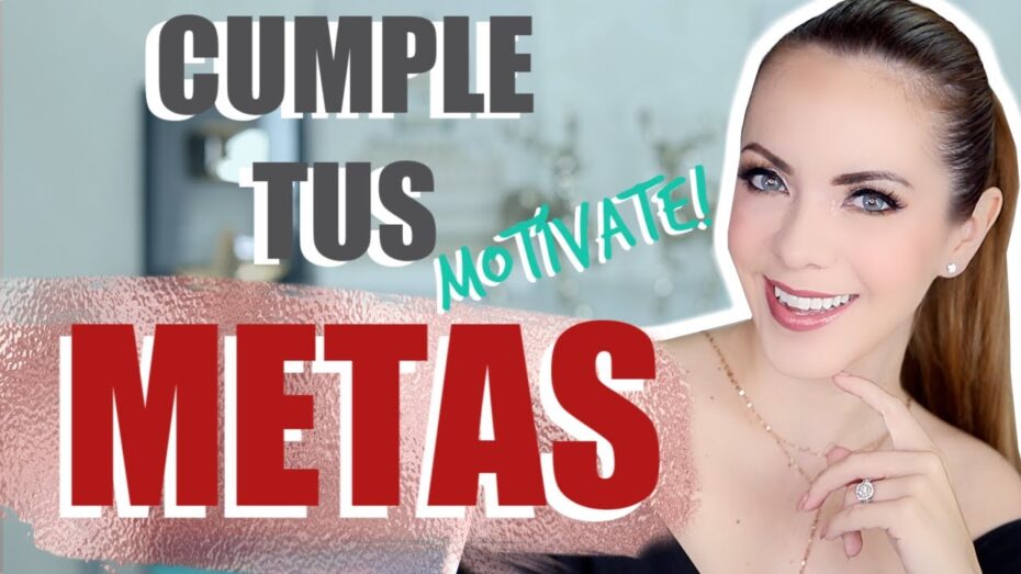 Cómo lograr nuestras metas