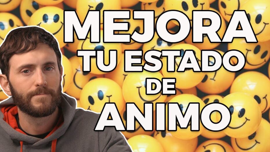 Cómo mejorar nuestro estado de ánimo