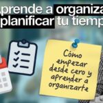 Cómo mejorar tu gestión del tiempo