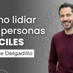 Cómo tratar con personas difíciles Cómo tratar con personas difíciles